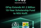 OPay ₦1.2B 10‑Year Scholarship Programme